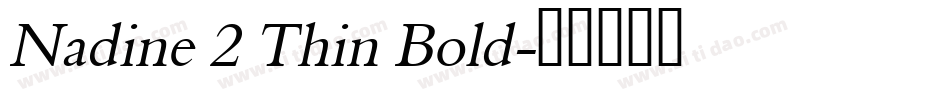 Nadine 2 Thin Bold字体转换